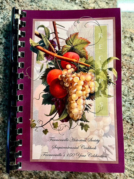 2023 Farmersville Historical Society Cookbook, Farmersville’s Sesquicentennial