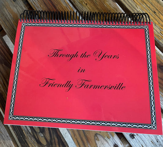 Through the Years in Friendly Farmersville